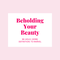 Beholding Your Beauty Classic Lash Extension Training