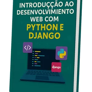Imagem de capa para o Ebook Introdução ao Desenvolvimento Web com Python e Django