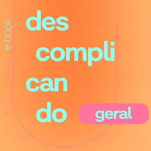 Imagem de capa para o Ebook Descomplicando Geral