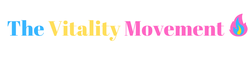 The Vitality Movement: change your mindset. change your life. change the world.