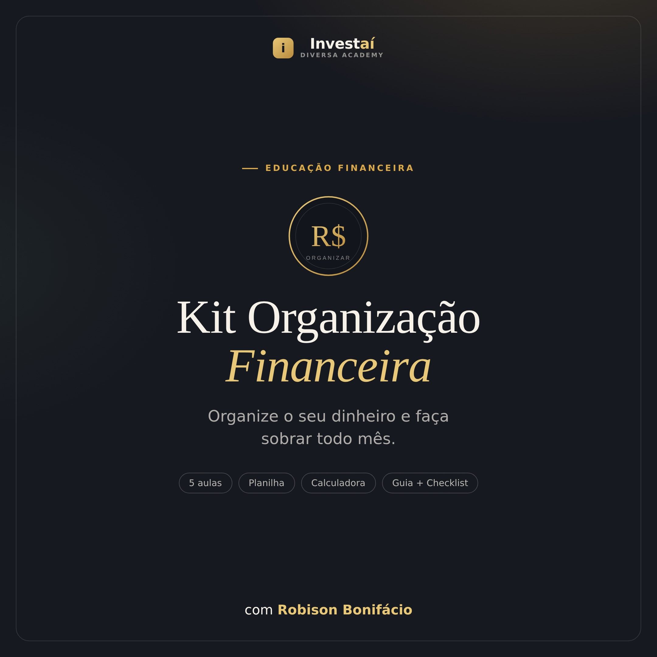 Imagem do curso Kit Organização Financeira. Organize o dinheiro e faça sobrar todo mês
