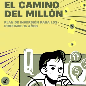 Imagen de portada para Ebook El Camino del Millón: Plan de inversión para los próximos 15 años.
