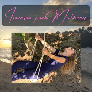 Imagem de capa para o Curso online Imersão para Mulheres - Transforme sua vida