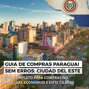 Imagem de capa para o Curso online Guia Compras no Paraguai Sem Erros - Ciudad Del Este