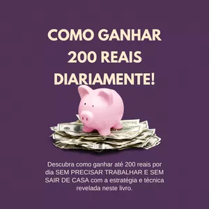 Imagem de capa para o Ebook Como ganhar 200 reais diariamente sem precisar trabalhar!