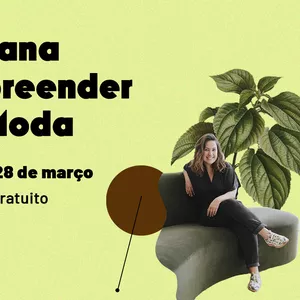 Imagem de capa para o Curso online Semana Empreender na Moda