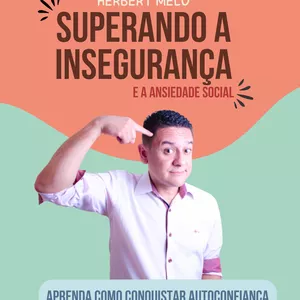 Imagem de capa para o Ebook Superando a insegurança e a ansiedade social