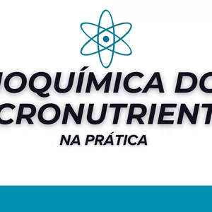 Imagem de capa para o Curso online Bioquímica nos micronutrientes: Na Prática clínica      