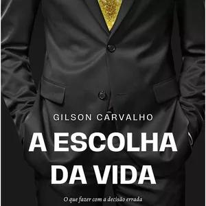 Imagem de capa para o Ebook A escolha da sua vida