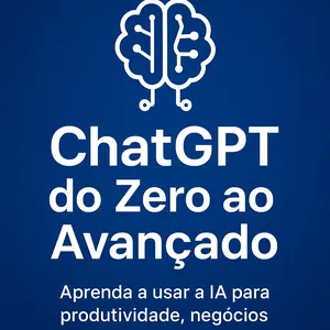 Imagem de capa para o Ebook ChatGPT do Zero ao Avançado: Ganhe Tempo, Dinheiro e Produtividade com Inteligência Artificial