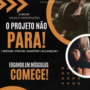 Imagem de capa para o Ebook PROJETO NÃO PARA: Focando em Músculos Vol.: 01