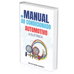 MANUAL AR CONDICIONADO AUTOMOTIVO E ELETRICA ( CURSO COMPLETO )