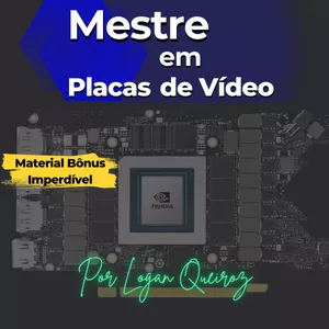 Imagem de capa para o Curso online Mestre em Placas de Vídeo