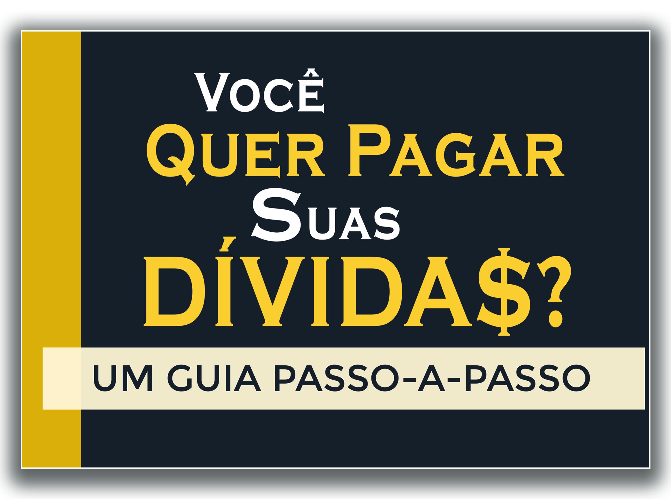 Você quer Pagar suas Dívidas?