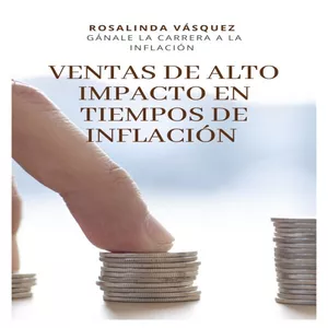 Imagen de portada para Ebook VENTAS DE ALTO IMPACTO EN TIEMPOS DE INFLACIÓN 