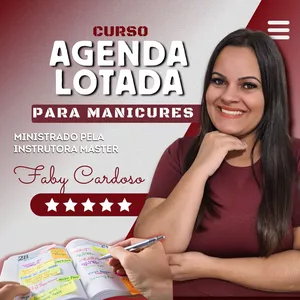Curso MANICURE AGENDA LOTADA - Master Faby Cardoso