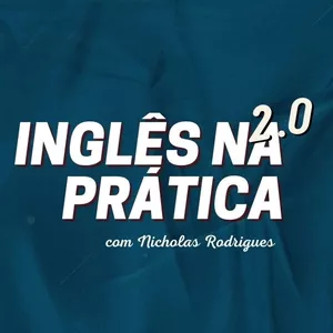 Imagem de capa para o Curso online Inglês na Prática 2.0 com Nicholas Rodrigues
