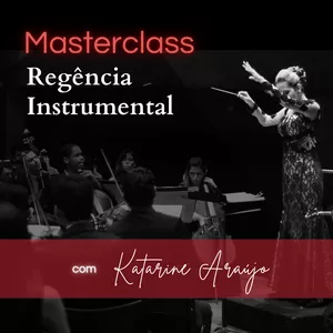 Imagem de capa para o Curso online Masterclass Regência Instrumental