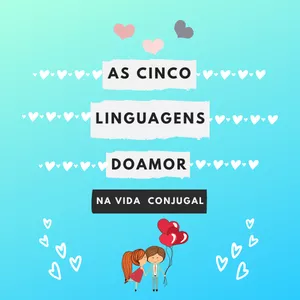Imagem de capa para o Ebook 5 LINGUAGENS DO AMOR NA VIDA CONJUGAL