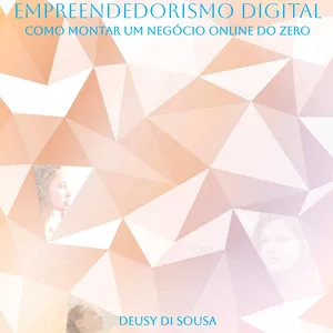 Imagem de capa para o Ebook Empreendedorismo Digital "Como montar um negócio oline do zero"