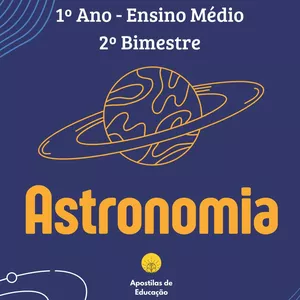 Imagem de capa para o Ebook Astronomia 1º Ano 2º Bimestre (Ensino Médio) - Apostila com Planos de Aula