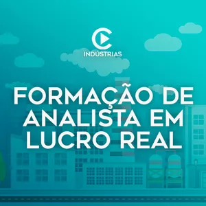 Imagem de capa para o Curso online FORMAÇÃO DE ANALISTA EM LUCRO REAL - 2ª TURMA AO VIVO