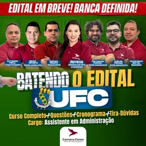 Imagem de capa para o Curso online UFC - Assistente em Administração - BATENDO O EDITAL