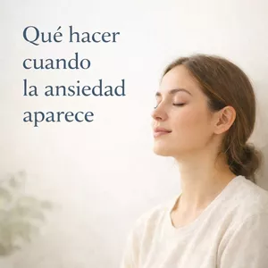 Imagen de portada para Ebook Qué hacer cuando la ansiedad aparece – Guía práctica para calmarte y recuperar el control