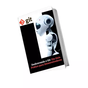 Imagem de capa para o Ebook Desbravando O Git: Um Guia Prático Para Desenvolvedores