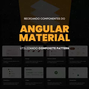 Imagem de capa para o Curso online Recriando um Componente do Material Usando Composition Pattern