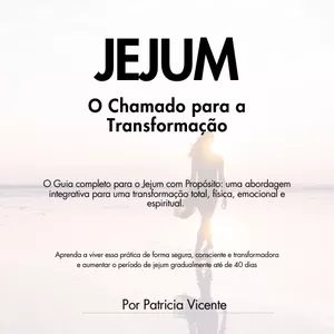 Imagem de capa para o Ebook JEJUM O CHAMADO PARA A TRANSFORMAÇÃO