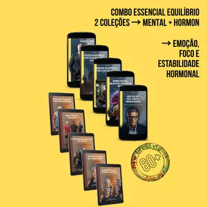 Imagem de capa para o Curso online Combo Essencial Equilíbrio:   2 coleções → Mental + Hormon