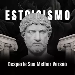 Imagem de capa para o Ebook Estoicismo: Desterte Sua Melhor Versão 