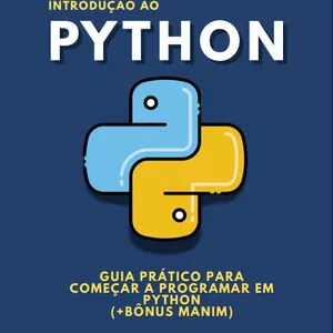 Imagem de capa para o Ebook Introdução ao Python-Guia Prático para programar em python (+Bônus Manim)