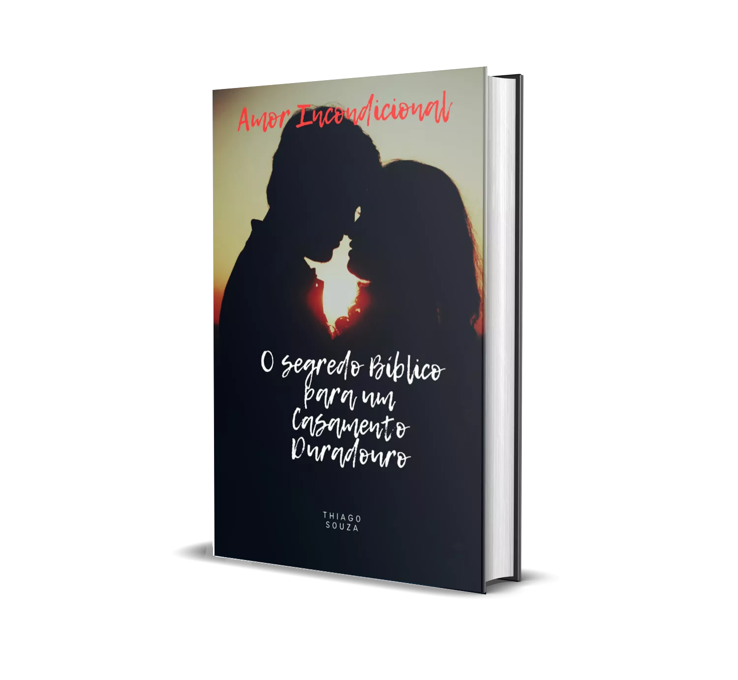 Amor Incondicional: O Segredo Bíblico para um Casamento Duradouro 