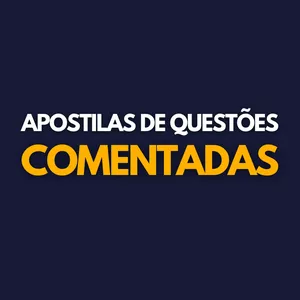 Imagem de capa para o Curso online Apostilas de Questões Comentadas
