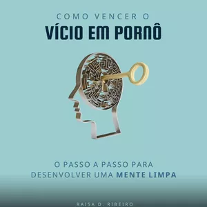 Imagem de capa para o Ebook Livro Digital - Como vencer o vício em pornografia? (2a edição)