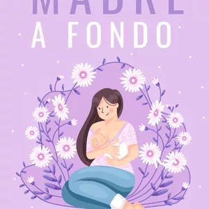 Imagen de portada para Curso online MADRE A FONDO "Guía para el increíble viaje de ser mamá".