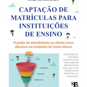 Imagem de capa para o Ebook Captação de Matrículas - O Poder do Atendimento ao Cliente como Alavanca na Conquista de Novos Alunos