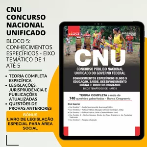 Imagem de capa para o Ebook CNU - Concurso Nacional Unificado - Bloco 5 - Conhecimentos Específicos - Eixos Temáticos 1 até 5