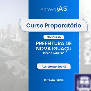 Imagem de capa para o Curso online Curso Preparatório Concurso Prefeitura de Nova Iguaçu - RJ / Assistente Social 100% do edital
