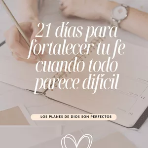 Imagen de portada para Ebook 21 días para fortalecer tu fe cuando todo parece difícil