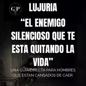 Imagen de portada para Ebook "Lujuria: el enemigo silencioso que te está quitando la vida"