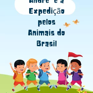 Imagem de capa para o Ebook Andre  e a Expedição pelos Animais do Brasil