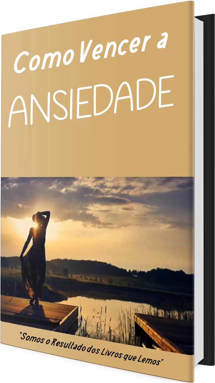 Como Vencer a Ansiedade