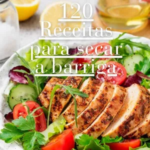 Imagem de capa para o Ebook 120 Receitas para secar a barriga em 30 Dias