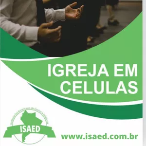 Imagem de Curso de Igreja em Células criado por ISAED - INSTITUTO SUL-AMERICANO DE ENSINO À DISTÂNCIA na hotmart