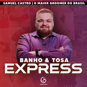 Imagem de capa para o Curso online Samuel Castro | Banho &amp; Tosa Express