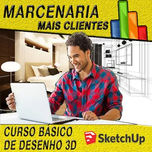 Curso Marcenaria Mais Clientes - Curso básico de desenho 3D para Marceneiros em geral