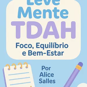 Imagem de capa para o Curso online Leve Mente TDAH — Foco, Equilíbrio e Bem-Estar